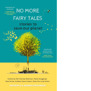 No More Fairy Tales: Stories to Save our Planet